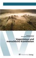 Veganismus und menschliche Krankheiten