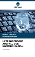 Heterogeneous Ausfall Der Kommunikation