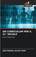 Un Curriculum Per Il 21° Secolo