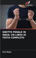 Diritto Penale in India: Un Libro Di Testo Completo