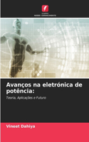 Avanços na eletrónica de potência