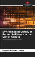 Environmental Quality of Recent Sediments in the Gulf of Cariaco