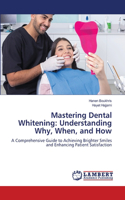Mastering Dental Whitening