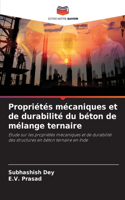 Propriétés mécaniques et de durabilité du béton de mélange ternaire