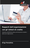 Rapporti dell'organizzazione con gli istituti di credito