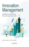 Innovation Management: Strategies, Concepts and Tools for Growth and Profit