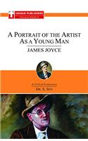 James Joyce : A Portrait of the  Artist as a Young Man