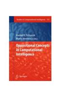 Oppositional Concepts in Computational Intelligence