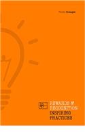 Reward & Recognition Inspiring Practices (101 Smart Ideas Series)