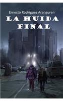 Huida Final