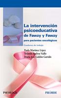 La intervencion psicoeducativa de Fawzy y Fawzy para pacientes oncologicos: Cuaderno de trabajo