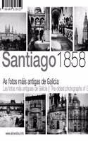 SANTIAGO, 1858 [Coleccion de diez postales]: Las fotos mas antiguas de Galicia - The oldest photographs of Galicia (Varia [Singulares. Fuera de Coleccion]) (Galician, Spanish and English Edition)