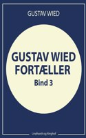 Gustav Wied fortæller (bind 3)