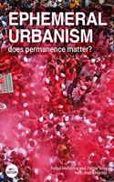 Ephemeral Urbanism