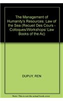 Management of Humanities' Resources: the Law of the Sea / La Gestion Des Ressources Pour L'humanite: Le Droit De La Mer