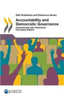 Accountability and democratic governance: orientations and principles for development(DAC guidelines and reference series)