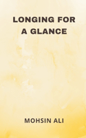 Longing For A Glance