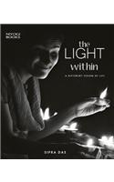 The Light Within: A Different Vision of Life: A Different Vision of Life