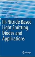 III-Nitride Based Light Emitting Diodes and Applications