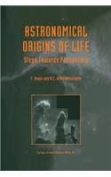 Astronomical Origins of Life