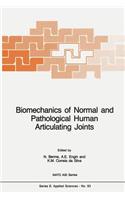 Biomechanics of Normal and Pathological Human Articulating Joints