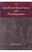 Sonq Dynasty Musical Sources and Their Interpretation