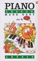 Piano Lessons Made Easy Level 2: Level 2