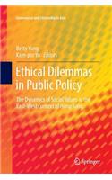 Ethical Dilemmas in Public Policy