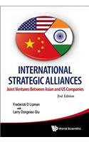 International Strategic Alliances: Joint Ventures Between Asian and Us Companies (2nd Edition)