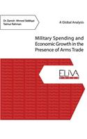 Military Spending and Economic Growth in the Presence of Arms Trade