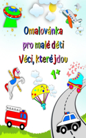 Omalovánka pro malé děti Věci, které jdou: Detské první vybarvování.Auta, hasicské auto, sanitka, policejní auto, vek 1+