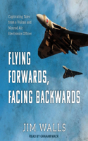 Flying Forwards, Facing Backwards