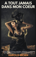 A tout jamais dans mon coeur