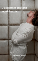 L' assistente sanitario in psichiatria