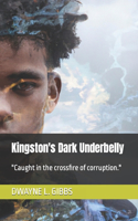 Kingston's Dark Underbelly