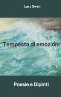 Tempesta di emozioni: Poesie e dipinti