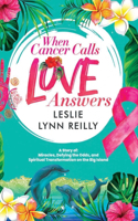 When Cancer Calls, Love Answers