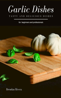 Garlic Dishes