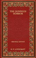 The Dunwich Horror - Original Edition