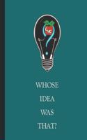 Whose Idea Was That?: Teacher's Guide