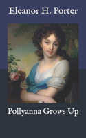 Pollyanna Grows Up