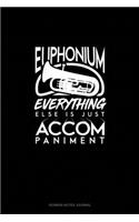Euphonium, Everything Else Is Just Accompaniment