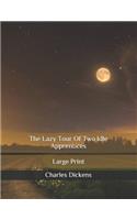 The Lazy Tour Of Two Idle Apprentices