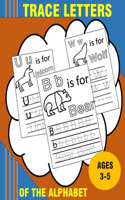 Trace Letters of The Alphabet: My first learn to write letters book - Trace letters with lines tracing - learn to write letters easily for Preschool And Kindergarten kids