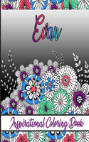 Evan Inspirational Coloring Book: An adult Coloring Book with Adorable Doodles, and Positive Affirmations for Relaxaiton. 30 designs, 64 pages, matte cover, size 6 x9 inch,