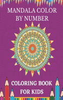 Mandala Color by Number Coloring Book For Kids