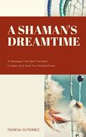 Shaman's Dreamtime