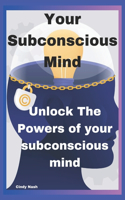 Your Subconscious Mind