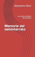 Memorie del seminterrato: una storia all'ombra del Colosseo