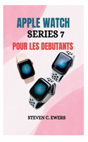 Apple Watch Series 7 pour les débutants